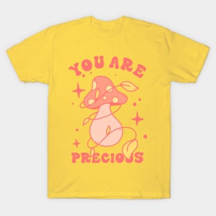 You Are Precious T-Shirt